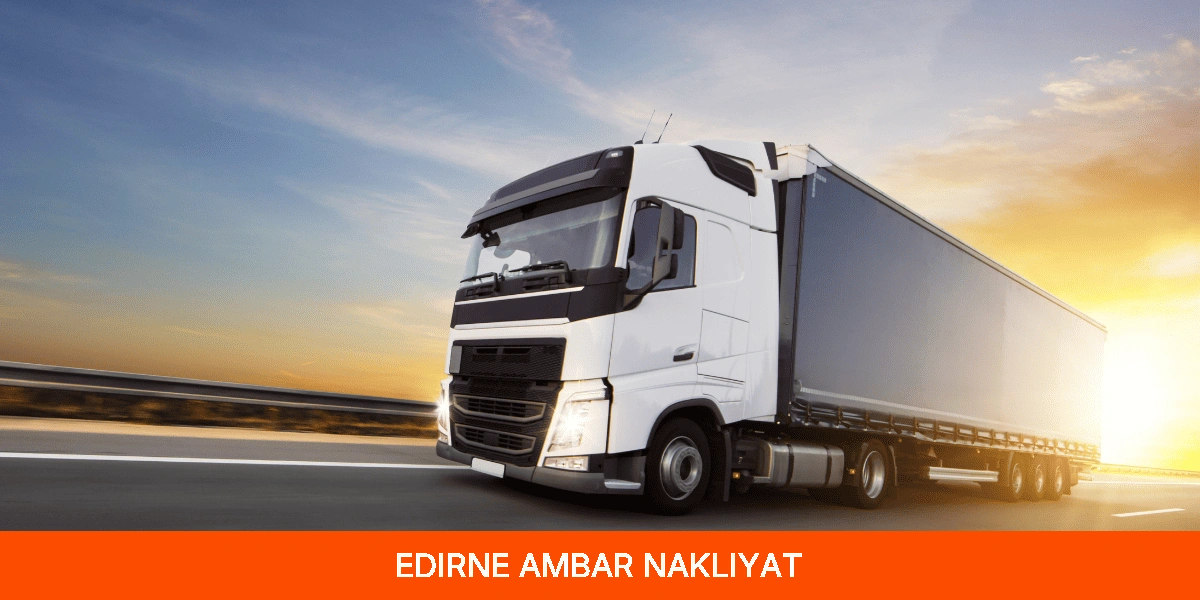 Edirne Ambar Nakliyat